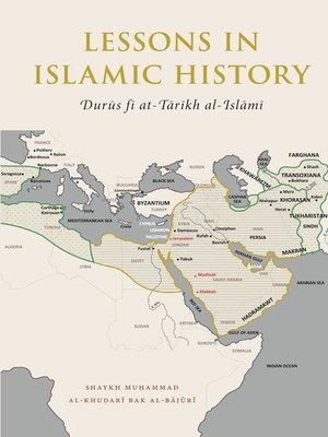 cover image of Lessons in Islamic History: Durūs fī at-Tārīkh al-Islāmī